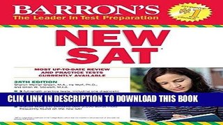 Ebook Barron s NEW SAT, 28th Edition (Barron s Sat (Book Only)) Free Read