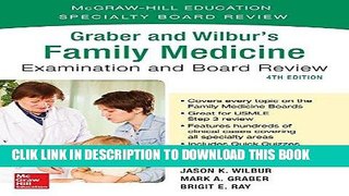 Ebook Graber and Wilbur s Family Medicine Examination and Board Review, Fourth Edition Free Read