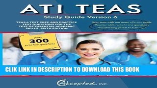 Ebook ATI TEAS Study Guide Version 6: TEAS 6 Test Prep and Practice Test Questions for the Test of
