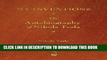 [READ] EBOOK My Inventions: The Autobiography of Nikola Tesla BEST COLLECTION