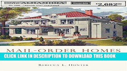 Ebook Mail-Order Homes: Sears Homes and Other Kit Houses (Shire Library USA) Free Read