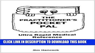 Read Now The Practitioner s Pocket Pal: Ultra Rapid Medical Reference Download Online