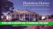 Best Seller Plantation Homes of Louisiana and the Natchez Area: The David Gleason collection Free