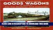 Best Seller British Railway Goods Wagons in Color: For the Modeller and Historian Free Read