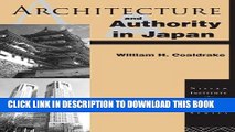 Best Seller Architecture and Authority in Japan (Nissan Institute/Routledge Japanese Studies) Free