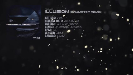 VinS - Illusion (Drumstep Remix)