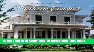 Ebook Southern Comfort: The Garden District of New OrleansRevised and Updated Edition (Flora Levy