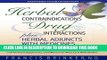 Read Now Herbal Contraindications and Drug Interactions: Plus Herbal Adjuncts with Medicines, 4th