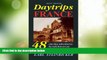 Buy NOW  Daytrips France: 48 One-Day Adventures by Rail, Bus or Car--Includes Paris Walking Tours,