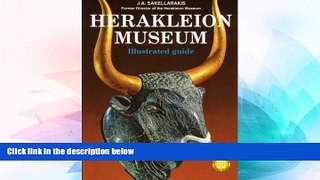 Must Have  Herakleion Museum: Illustrated Guide (Ekdotike Athenon Travel Guides)  Most Wanted