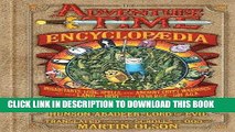 Best Seller The Adventure Time Encyclopaedia (Encyclopedia): Inhabitants, Lore, Spells, and