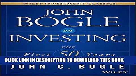 [PDF] John Bogle on Investing: The First 50 Years Full Online