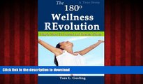 Best books  The 180 Degree Wellness Revolution: Simple Steps to Prevent and Reverse Illness online