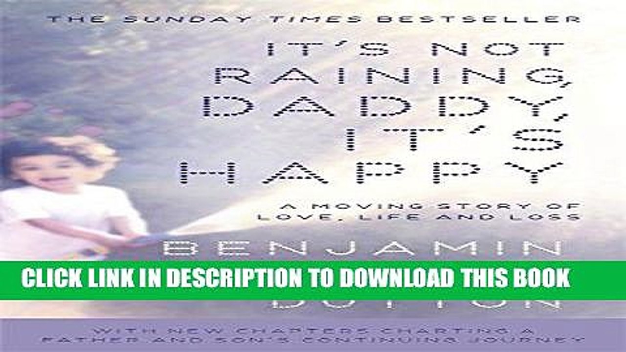 [PDF] Itâ€™s Not Raining, Daddy, Itâ€™s Happy Popular Online