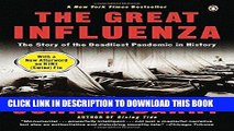 Read Now The Great Influenza: The Story of the Deadliest Pandemic in History Download Online