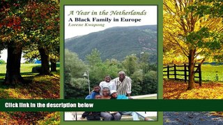Best Buy Deals  A Year in the Netherlands: A Black Family in Europe  Best Seller Books Best Seller
