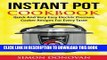 Best Seller Instant Pot Cookbook: Quick And Very Easy Electric Pressure Cooker Recipes For Every