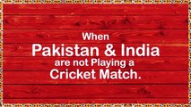 Watching Pakistan Vs India Cricket Match - Being Pakistani