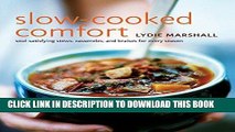 Ebook Slow-Cooked Comfort: Soul-Satisfying Stews, Casseroles, and Braises for Every Season Free