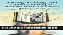 Read Now Writing, Reading, and Understanding in Modern Health Sciences: Medical Articles and Other