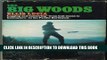 Ebook The Big Woods: Logging and Lumbering, from Bull Teams to Helicopters, in the Pacific