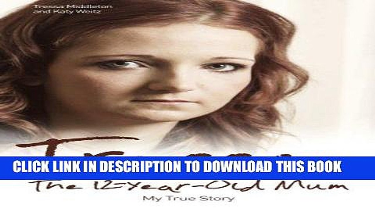 [PDF] Tressa: The 12-Year-Old Mum: My True Story Full Online