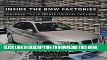 Best Seller Inside the BMW Factories: Building the Ultimate Driving Machine Free Read
