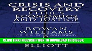 [PDF] Crisis and Recovery: Ethics, Economics and Justice Popular Online