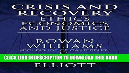 [PDF] Crisis and Recovery: Ethics, Economics and Justice Popular Online