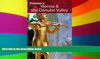 Must Have  Frommer s Vienna   the Danube Valley (Frommer s Complete Guides)  Buy Now