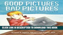 [PDF] Good Pictures Bad Pictures: Porn-Proofing Today s Young Kids [Full Ebook]