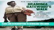Read Now Grandma Gatewood s Walk: The Inspiring Story of the Woman Who Saved the Appalachian Trail