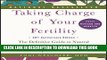 Read Now Taking Charge of Your Fertility, 20th Anniversary Edition: The Definitive Guide to