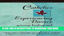 [PDF] Mobi Catholics Experiencing Divorce: Grieving, Healing, and Learning to Live Again, Revised