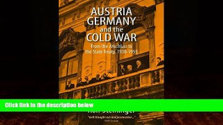 Best Buy Deals  Austria, Germany, and the Cold War: From the Anschluss to the State Treaty,