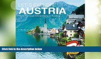 Buy NOW  Let s Explore Austria s (Most Famous Attractions in Austria s): Austrian Travel Guide