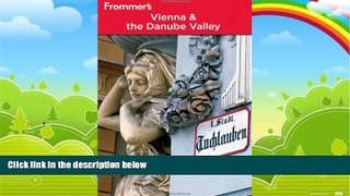 Best Buy Deals  Frommer s Vienna and the Danube Valley (Frommer s Complete Guides)  Best Seller