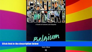 Must Have  Culture Shock! Belgium (Culture Shock! A Survival Guide to Customs   Etiquette)  Buy Now