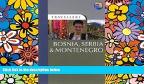 Ebook deals  Travellers Bosnia, Serbia   Montenegro, 2nd (Travellers - Thomas Cook)  Full Ebook