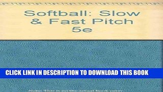 [PDF] Softball: Slow   Fast Pitch 5e (WCB sports and fitness series) Popular Online