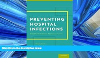 Download Preventing Hospital Infections: Real-World Problems, Realistic Solutions FullOnline