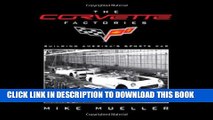 Best Seller The Corvette Factories: Building America s Sports Car Free Read