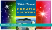 Must Have  Rick Steves  Croatia and Slovenia (Rick Steves  Croatia   Slovenia)  Buy Now