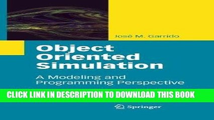 [PDF] Object Oriented Simulation: A Modeling and Programming Perspective Full Colection