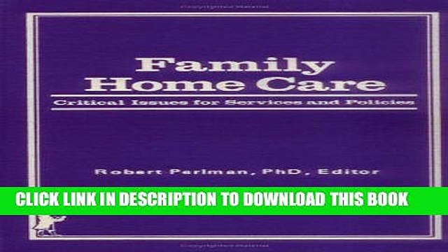 [PDF] Epub Family Home Care: Critical Issues for Services and Policies Full Download