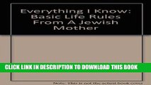 [PDF] Everything I Know: Basic Life Rules From A Jewish Mother Popular Colection