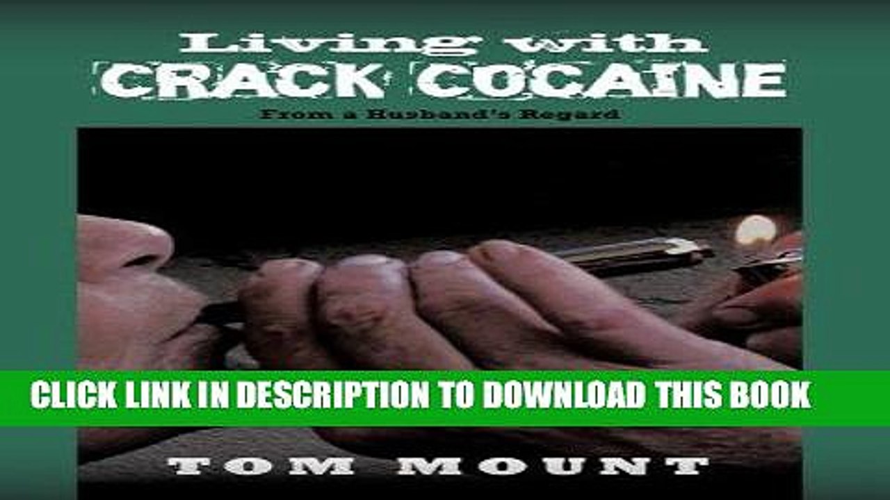 [PDF] Living with Crack Cocaine: From a Husband s Regard Popular Online