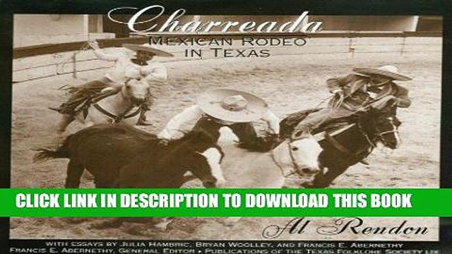 [PDF] Charreada: Mexican Rodeo in Texas (Publications of the Texas Folklore Society) Popular
