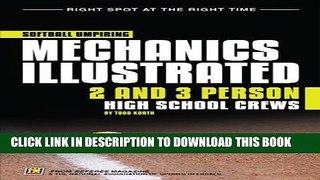 [PDF] Softball Umpiring Mechanics Illustrated: Two and Three Person High School Crews Full Online