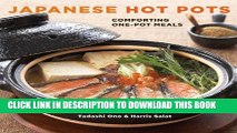 Best Seller Japanese Hot Pots: Comforting One-Pot Meals Free Download